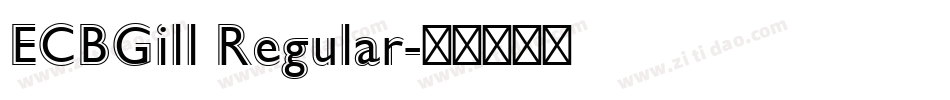 ECBGill Regular字体转换